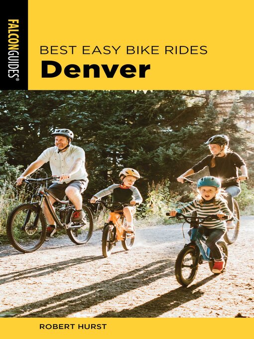 Title details for Best Easy Bike Rides Denver by Robert Hurst - Available